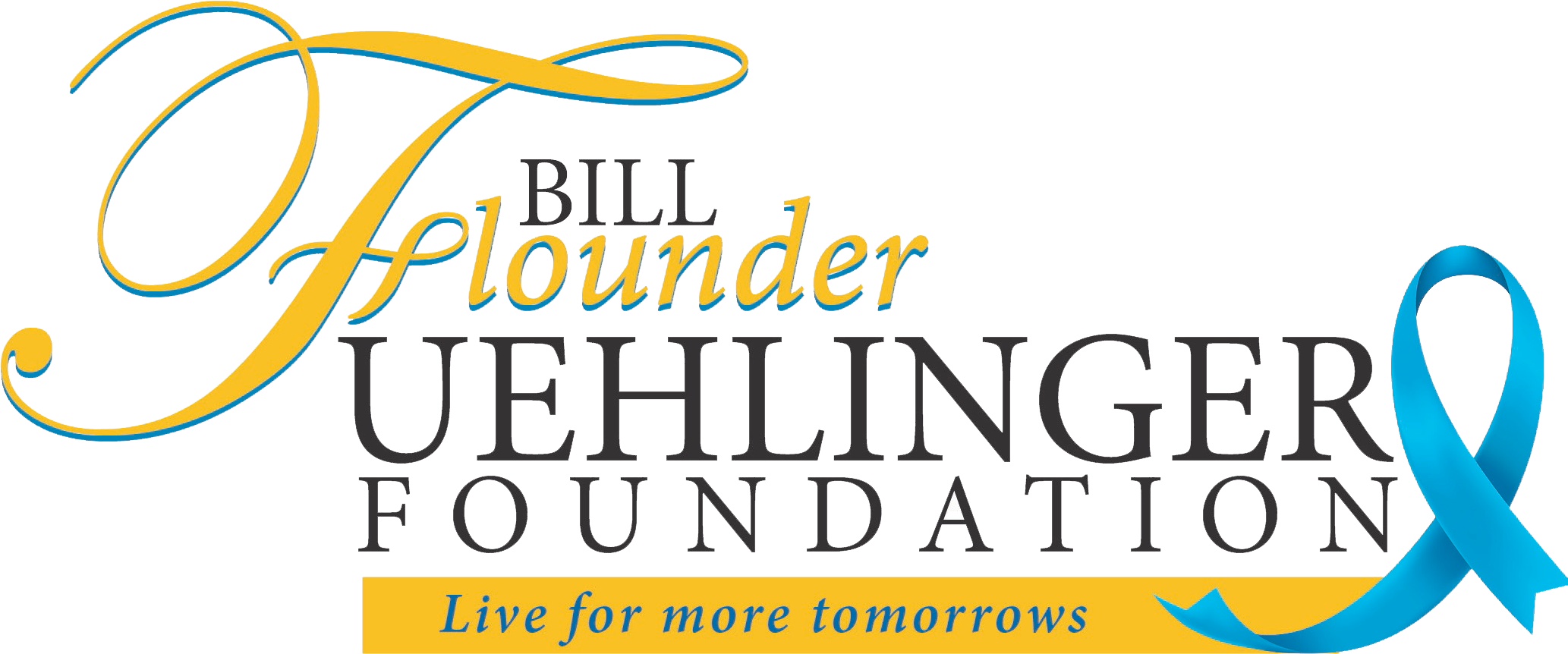 Bill Flounder Uehlinger Live For More Tomorrows Foundation logo